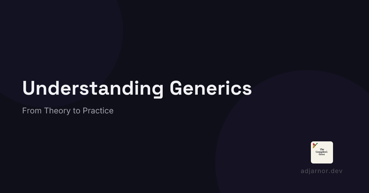 Understanding Generics — Blog